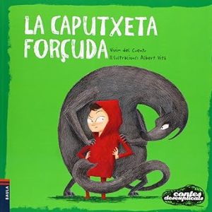 la caputxeta forçuda tallerdecraeció94